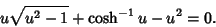 \begin{displaymath}
u\sqrt{u^2-1}+\cosh^{-1}u-u^2=0.
\end{displaymath}