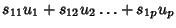 $\displaystyle s_{11}u_1+s_{12}u_2\ldots+s_{1p}u_p$