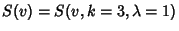 $S(v)=S(v,k=3,\lambda=1)$