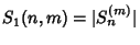 $S_1(n,m)=\vert S_n^{(m)}\vert$