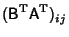 $\displaystyle ({\hbox{\sf B}}^{\rm T}{\hbox{\sf A}}^{\rm T})_{ij}$