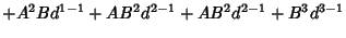 $\displaystyle +A^2Bd^{1-1}+AB^2d^{2-1}+AB^2d^{2-1}+B^3d^{3-1}$