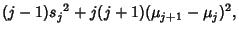 $\displaystyle (j-1){s_j}^2+j(j+1)(\mu_{j+1}-\mu_j)^2,$