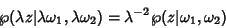 \begin{displaymath}
\wp(\lambda z\vert\lambda \omega_1,\lambda\omega_2)=\lambda^{-2}\wp(z\vert\omega_1,\omega_2)
\end{displaymath}